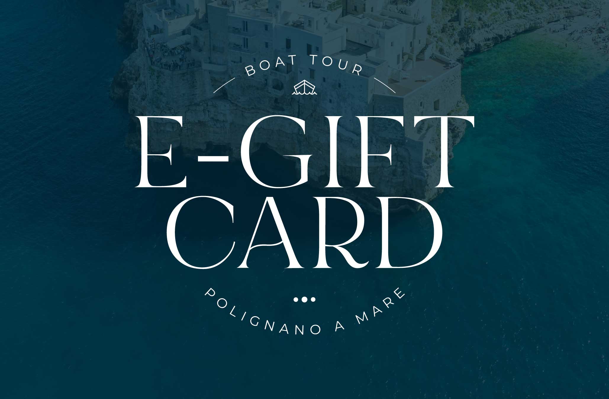 e-gift-card GIRO IN BARCA POLIGNANO A MARE